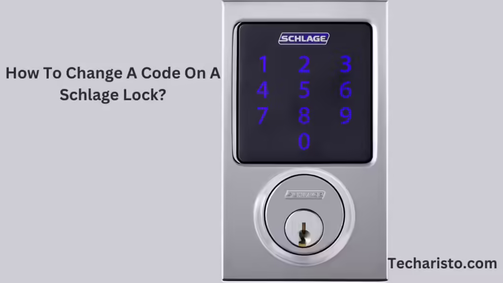 How To Change A Code On A Schlage Lock