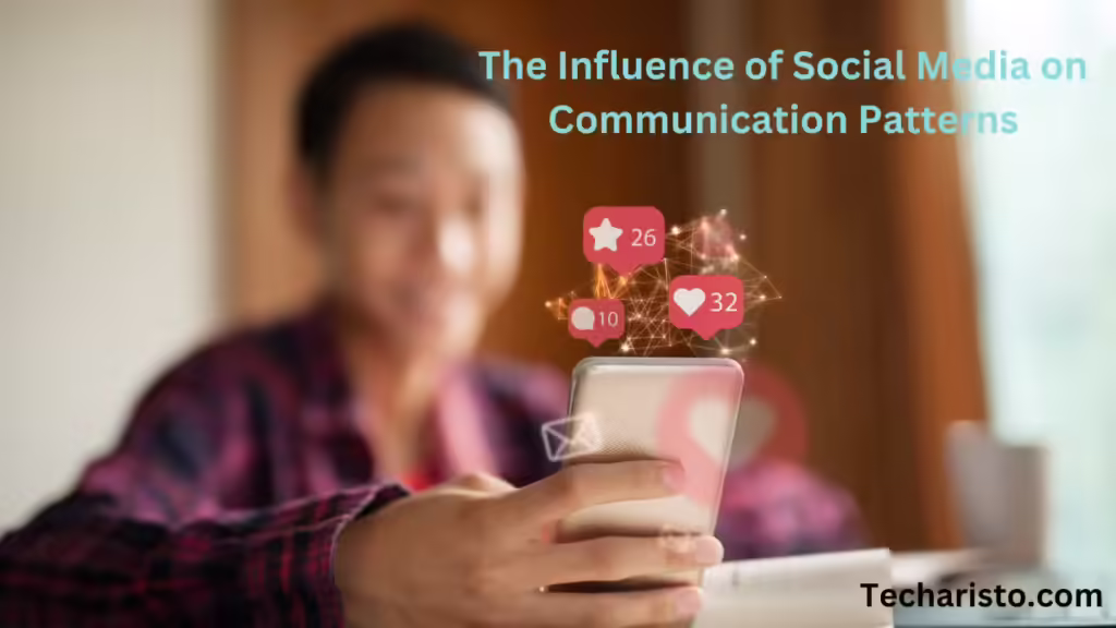 The Influence of Social Media on Communication Patterns
